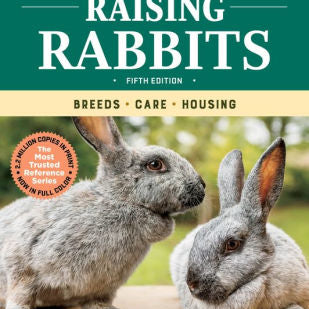 Storey's Guide To Raising Rabbits, 5Th Edition: Breeds, Care, Housing by Bennett 9781612129761_d474c458-6c6e-4d1a-9658-de34a68194e8