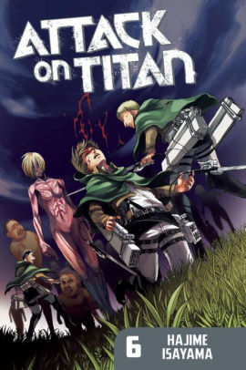 Attack On Titan 6 by Isayama. Hajime 9781612622552_6d22b9d7-137f-4de3-9610-4e854f4ea6e1