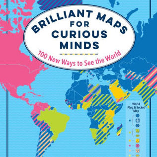 Brilliant Maps For Curious Minds: 100 New Ways To See The World by Wright, Ian 9781615196258_918391cb-4c73-46ad-b6ea-e7cc42fa8977