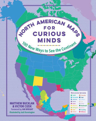 North American Maps For Curious Minds: 100 New Ways To See The Continent by Buck 9781615197484_147bb86a-9b0e-49f4-bb5b-389bbe81353f