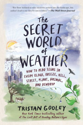 The Secret World Of Weather by Gooley. Tristan 9781615197545_82f2d2ef-b54e-4907-b40f-cf2f7e0be339