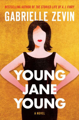 Young Jane Young Zevin. Gabrielle 9781616205041_9eeb113f-66ea-4cd5-8175-2ab1fe46c588