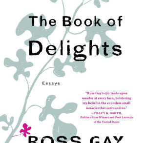 The Book Of Delights by Gay. Ross 9781616207922_10d7b6d3-996b-4520-bb6d-4ee2fc587d1e