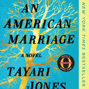 An American Marriage Jones. Tayari 9781616208684_2cf86cfd-0afa-4e4f-9215-5a75d4c58e72