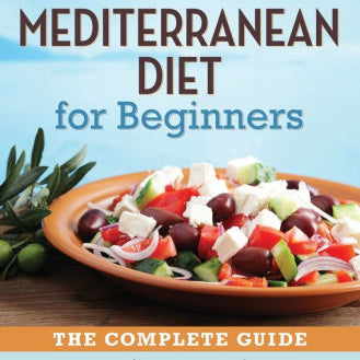 Mediterranean Diet For Beginners: The Complete Guide by 40 Delicious Recipes, 7- 9781623151256_cb047105-73d9-4ab5-a290-dcb777f48192
