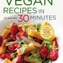 Vegan Recipes In 30 Minutes by Shasta Press Cookbook Cooking 9781623155018