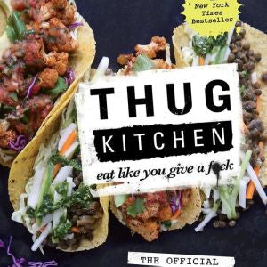 Thug Kitchen by Michelle Davis by Cookbook 9781623363581_e48d175e-b17f-4f2b-8ef4-84fcf6fa52bb