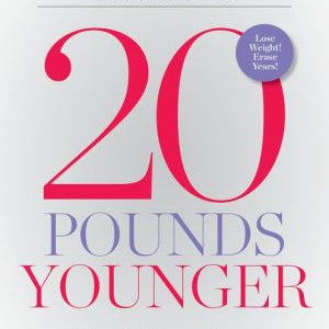 20 Pounds Younger: The Life-Transforming Plan For A Fitter. Sexier You! by Proma 9781623364038_33e664e0-da12-4cc7-b275-9ae6a719f26b