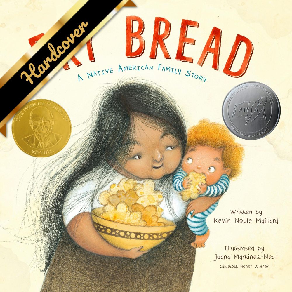 Fry Bread: A Native American Family Story by Noble Maillard. Kevin ; Martinez-Ne 9781626727465_5017b444-06db-41d3-bf72-d0eb4efa2ac2