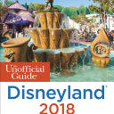 Unofficial Guide To Disneyland 2018 9781628090710_fa03d218-6c49-49dd-9f9c-10abe323681f