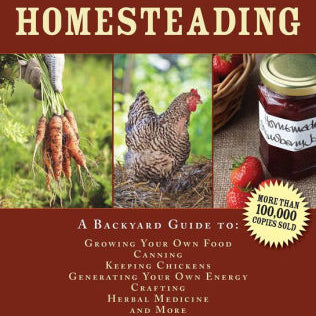 Homesteading: A Backyard Guide To Growing Your Own Food, Canning, Keeping Chicke 9781629143668_95b58749-5804-442f-b9cc-fc8d1ca621b0