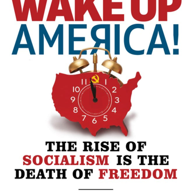 Wake Up America! The Rise of Socialism is the Death of Freedom by Buck. Ken 20 9781630063399