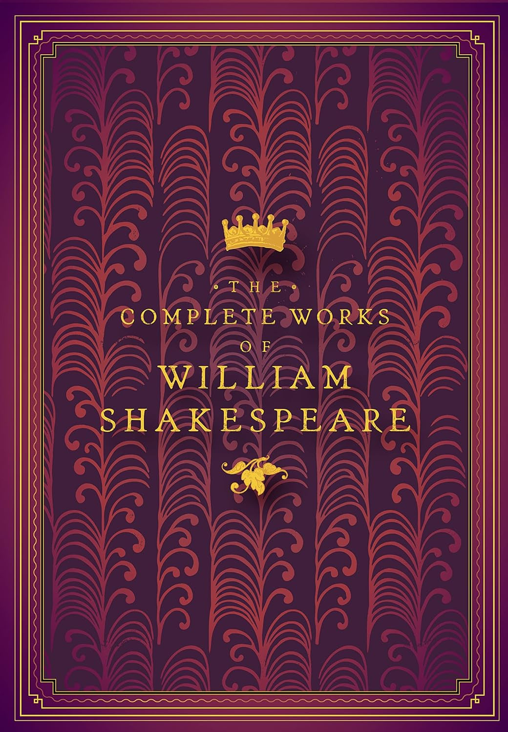 The Complete Works Of William Shakespeare by Shakespeare. Willia 9781631066450
