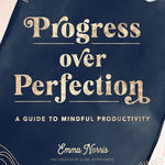 Progress Over Perfection: A Guide To Mindful Productivity by Norris. Emma 9781631066825