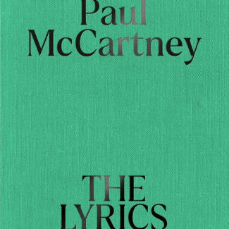 The Lyrics: 1956 To The Present by Mccartney. Paul ; Muldoon. Paul 9781631492563_7447848d-a645-4049-b086-1981ff854267