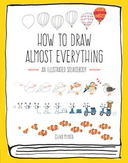How To Draw Almost Everything: An Illustrated Sourcebook - Miyata. Chika 30 9781631591402_e34ae9fe-07e3-4fc5-a392-65290e535493
