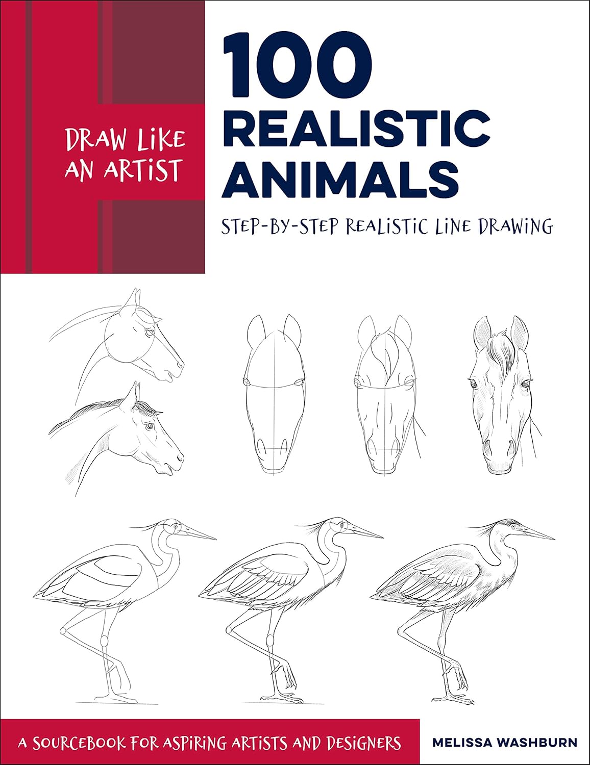 Draw Like An Artist: 100 Realistic Animals - Washburn. Melissa 9781631598197