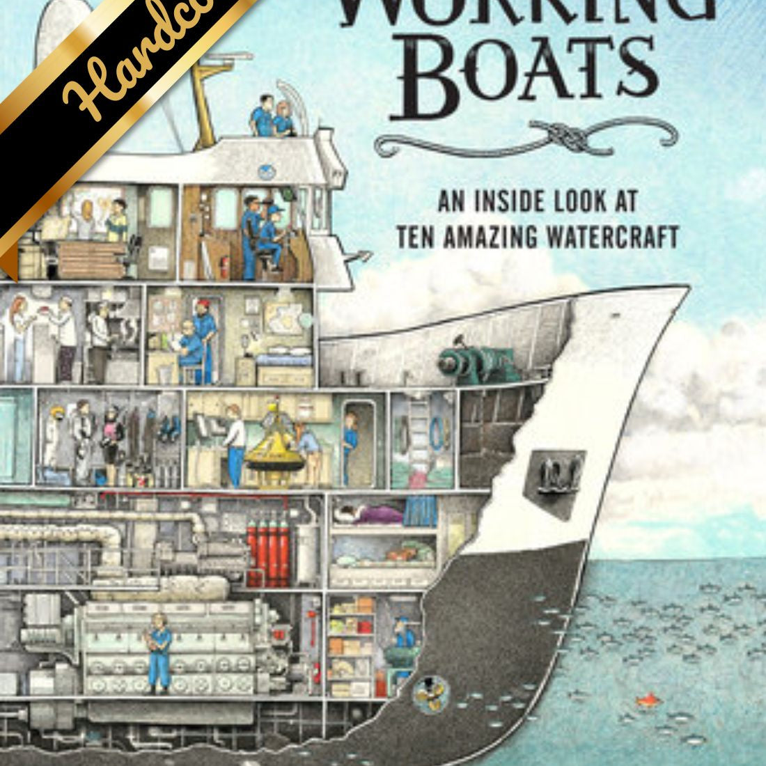 Working Boats: An Inside Look At Ten Amazing Watercraft by Crestodina. Tom 9781632172594