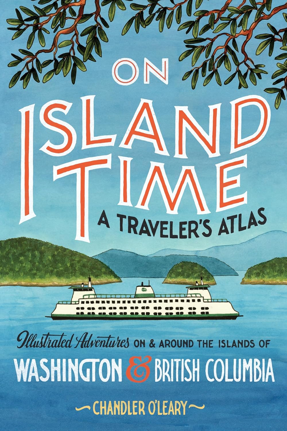 On Island Time: A Traveler's Atlas: Illustrated Adventures On And Around The Isl 9781632173386_0fa8897b-827c-477c-828d-4283e0db91f1