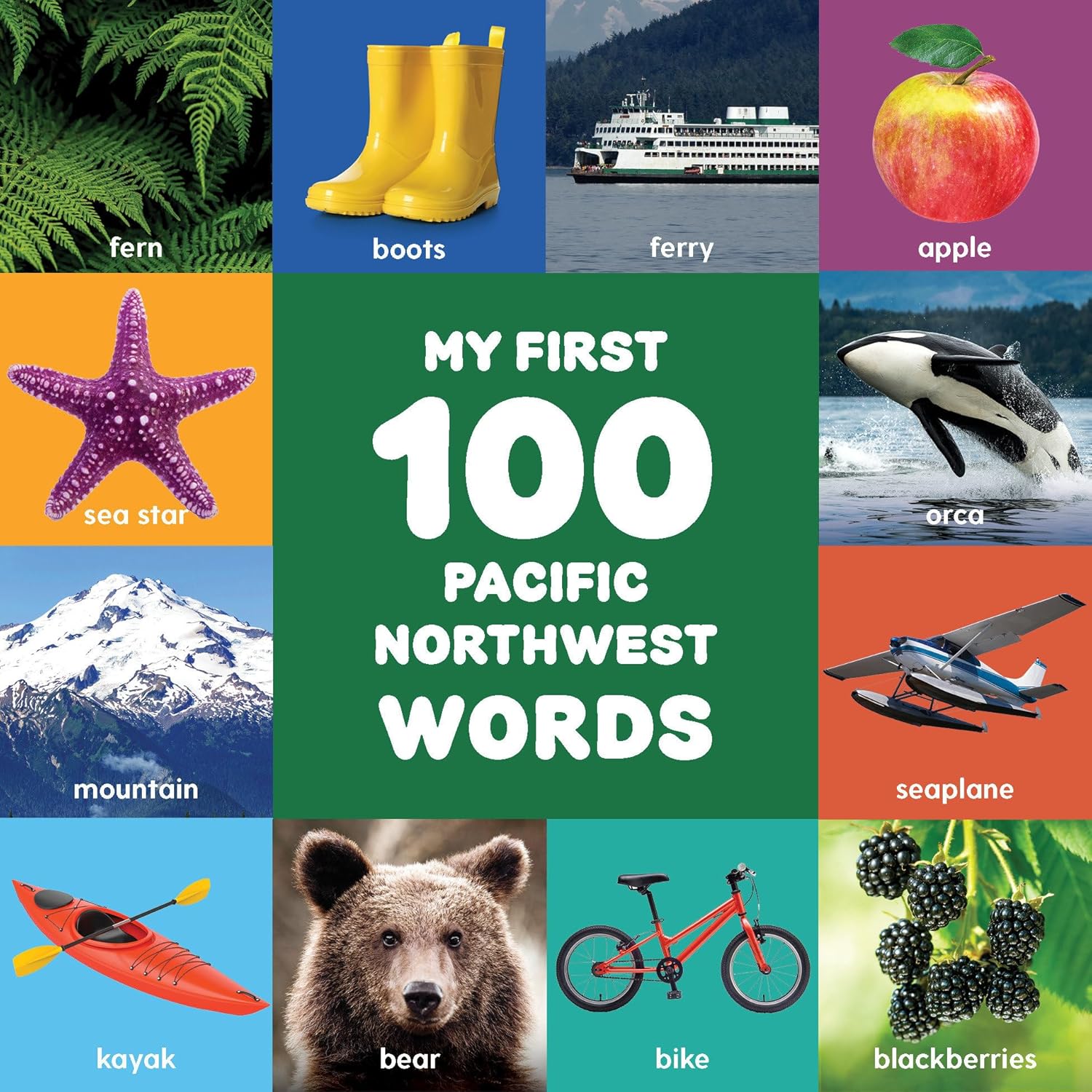My First 100 Pacific Northwest Words by Little Bigfoot 9781632175007