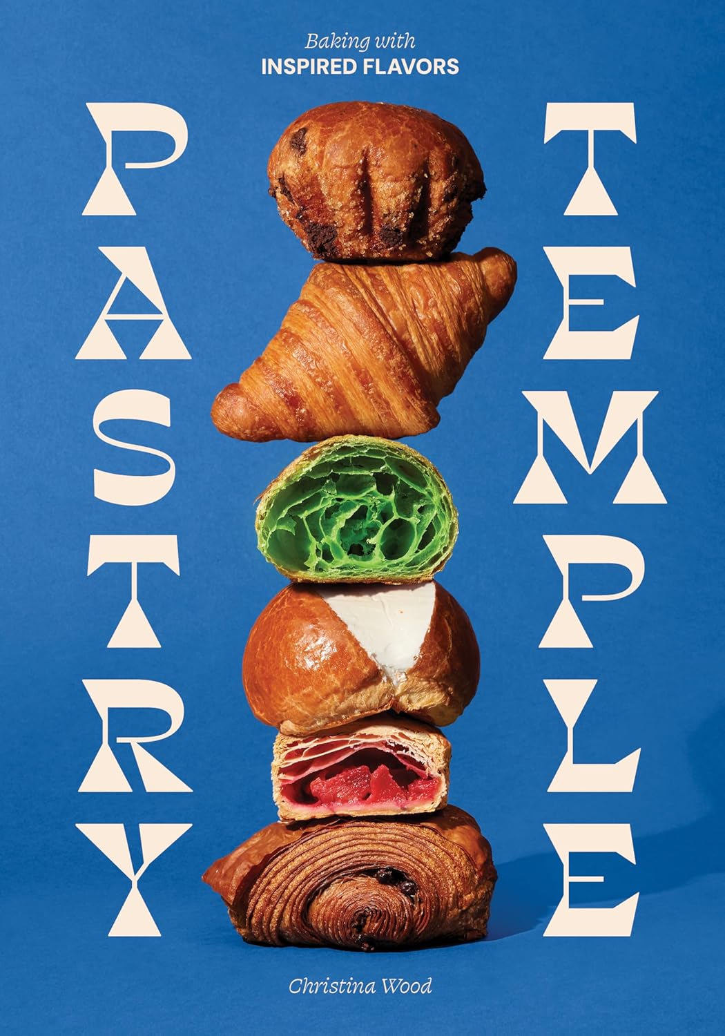 Pastry Temple: Baking With Inspired Flavors by Wood. Christina 9781632175502