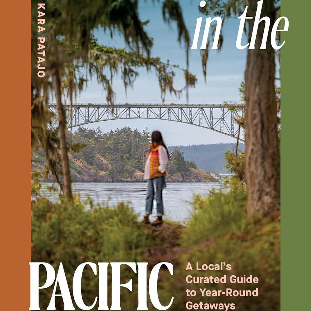 52 Weekends in the Pacific Northwest: A local's Curated Guide... by Patajo. Kara 20 9781632175939