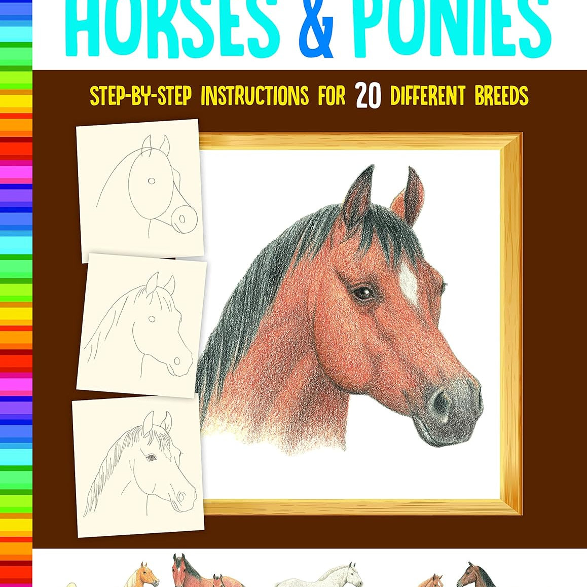 How To Draw Horses & Ponies - Farrell. Russell 9781633227484_971a8371-4499-4ebf-bca5-4b27c25a1e12