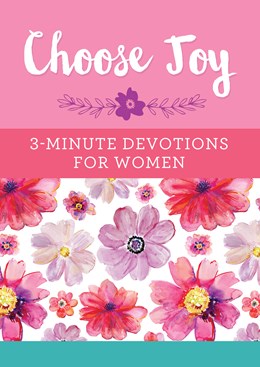 Choose Joy: 3-Minute Devotions For Women by Barbour 20 9781634099981