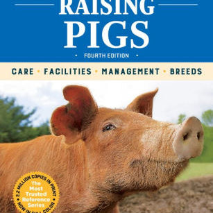 Storey's Guide To Raising Pigs, 4Th Edition: Care, Facilities, Management, Breed 9781635860429_902ca623-da56-41b7-9336-490f7e86aae8