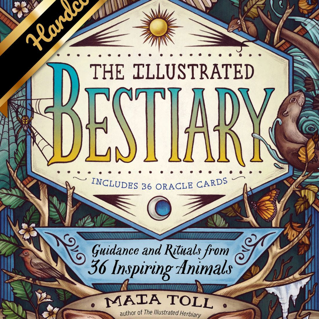 The Illustrated Bestiary: Guidance And Rituals From 36 Inspiring Animals by Toll 9781635862126_83951e52-8e1e-4e8c-ac08-1ac6871676d7
