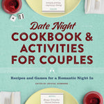 Date Night Cookbook And Activities For Couples by Schwanke. Crystal 9781638780410