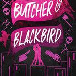 Butcher & Blackbird: The Ruinous Love Trilogy by Weaver. Brynne 9781638931737