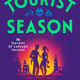 Tourist Season: The Seasons Of Carnage Trilogy by Weaver. Brynne 20 9781638934202
