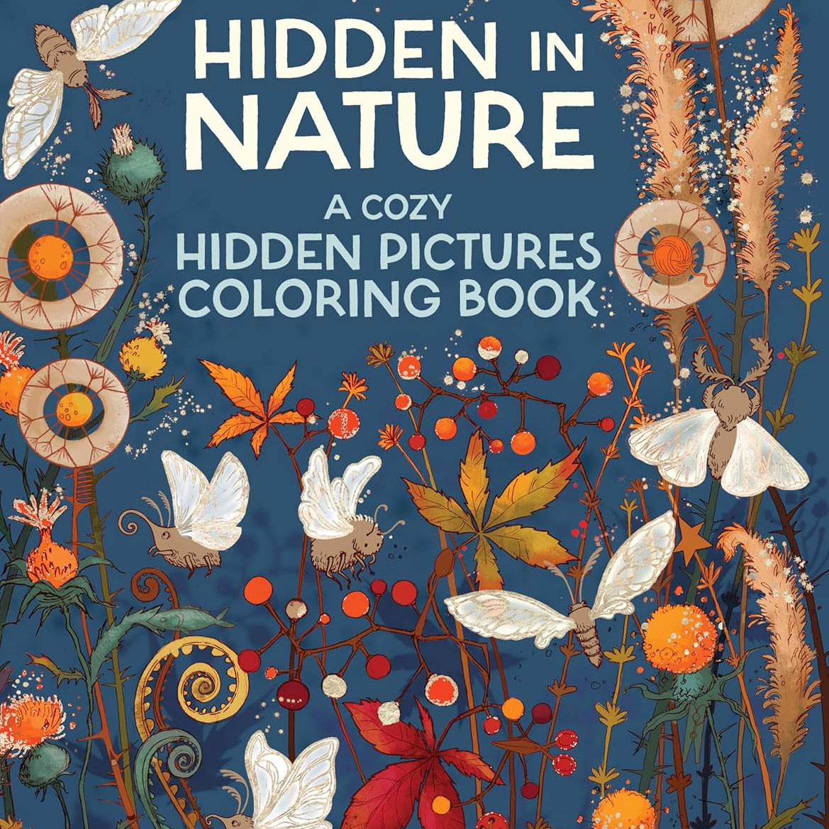 Hidden In Nature: A Cozy Hidden Picture Coloring Book For Adults by Highlights 9781639623358