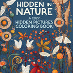 Hidden In Nature: A Cozy Hidden Picture Coloring Book For Adults by Highlights 9781639623358