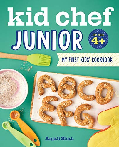 Kid Chef Junior: My First Kids Cookbook by Shah. Anjali Cookbook Cooking 9781641521352_f9835f0a-e3e1-4098-9a90-0e3858601861