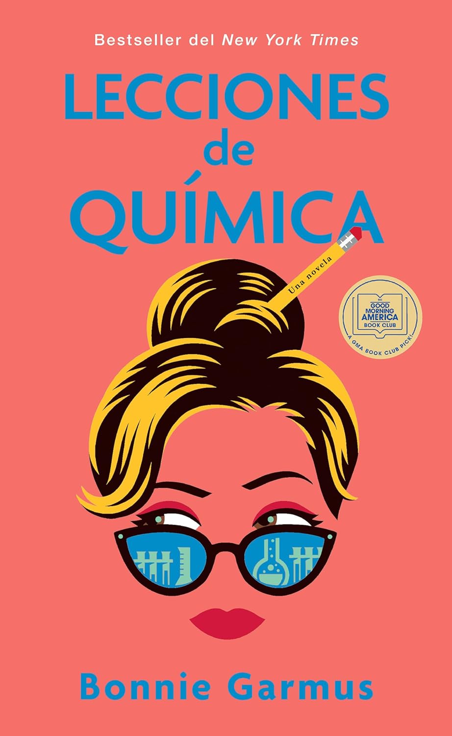 Lecciones De Quimica/Lessons In Chemistry by Garmus. Bonnie 9781644738269