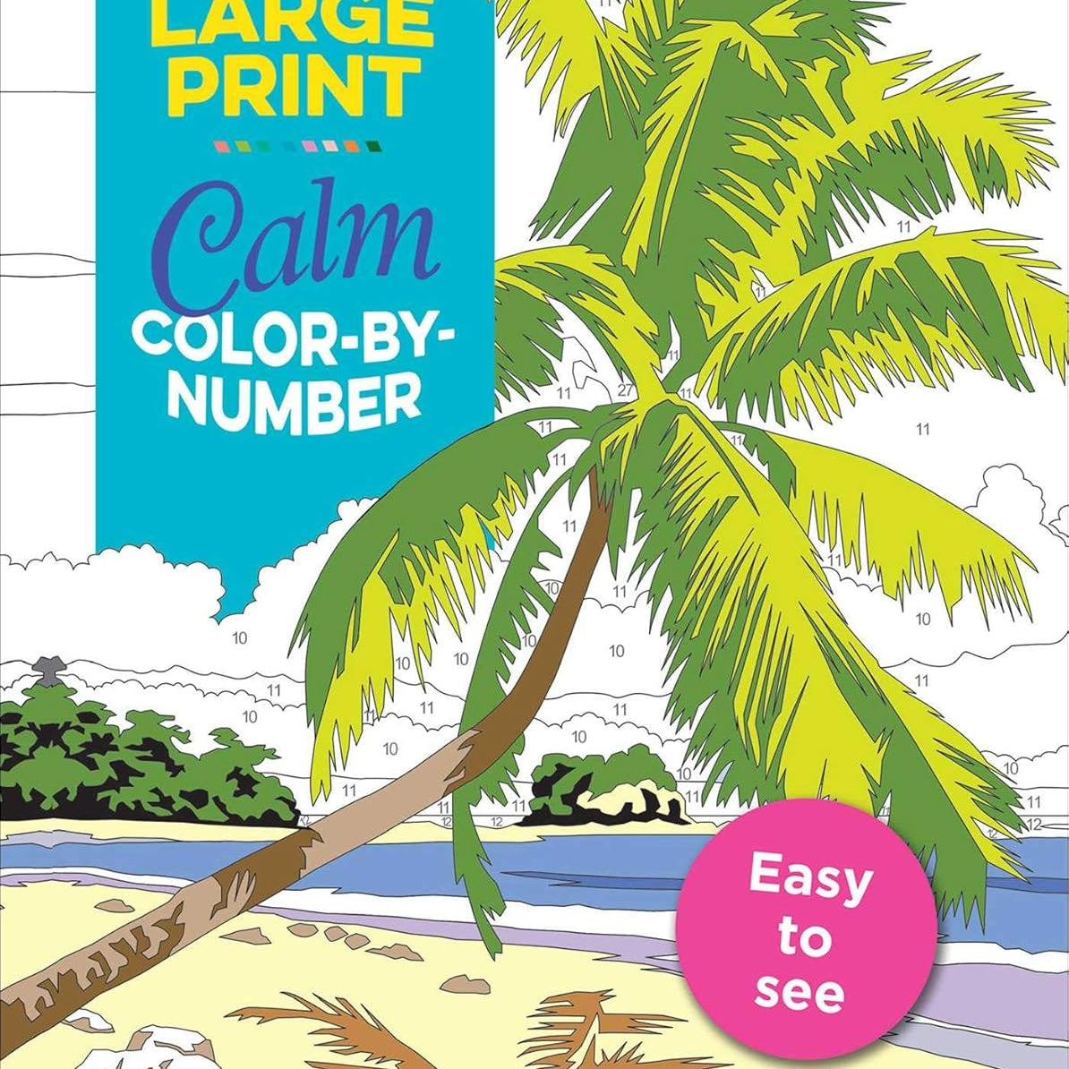 Large Print Calm Color-By-Number by Thunder Bay Press 20 9781645174042