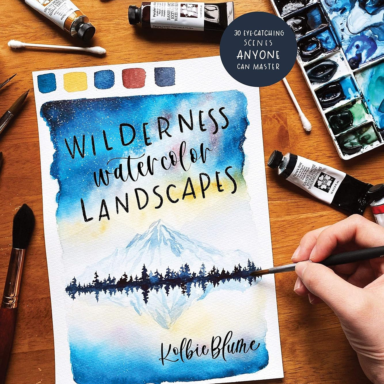 Wilderness Watercolor Landscapes: 30 Eye-Catching Scenes by Blume. Kolbie 9781645670964