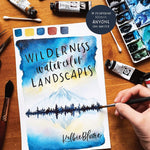 Wilderness Watercolor Landscapes: 30 Eye-Catching Scenes by Blume. Kolbie 9781645670964