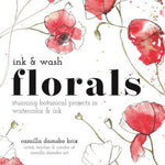 Ink & Wash Florals: Stunning Botanical Projects In Watercolor & Ink by Brix. 9781645676997_e1ef3a65-60a8-4c2d-9967-11c517d94ede
