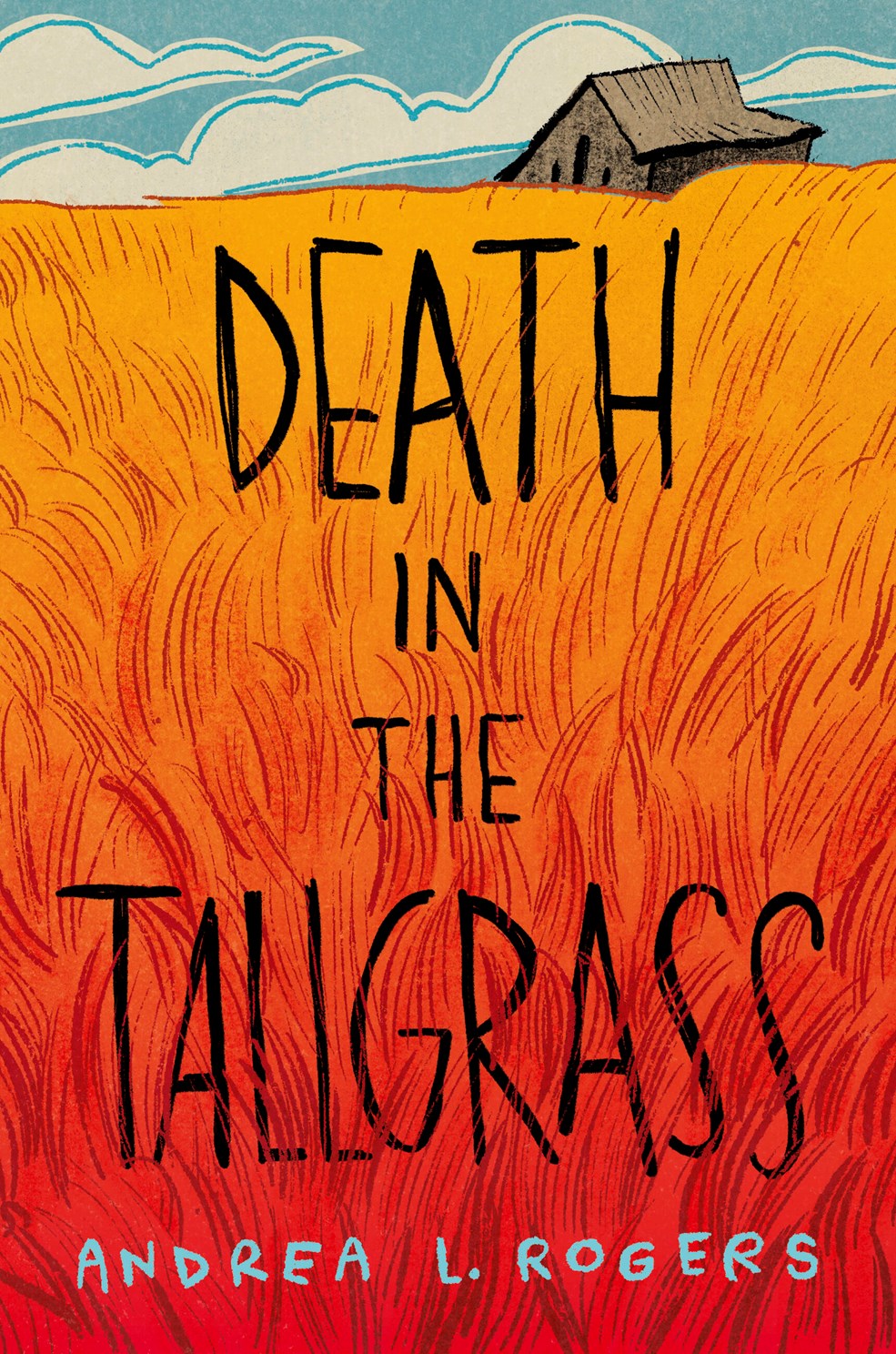 Death in the Tall Grass by Rogers. Andrea L. 20 9781646146345