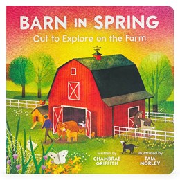 Barn In Spring: Out To Explore On The Farm by Griffith. Chambrae; Morley. Taia 20 9781646389421_295e8bc8-9703-4cef-8411-c90d85627083