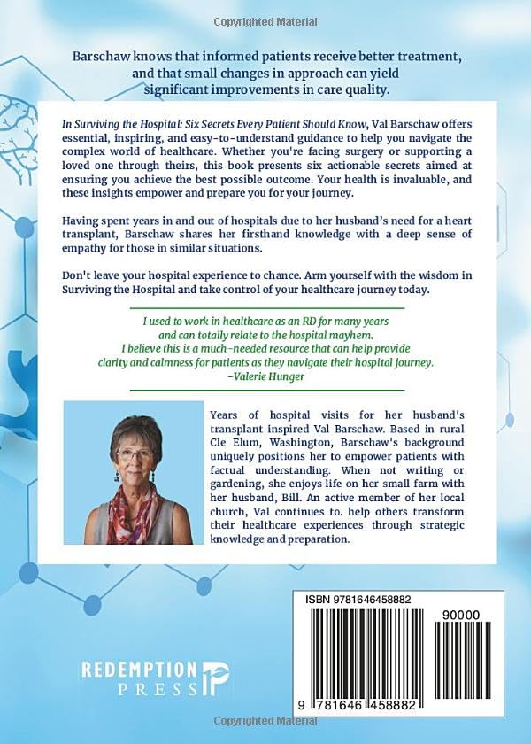 Surviving The Hospital: 6 Secrets Every Patient Should Know by Barschaw. Val 9781646458882_1