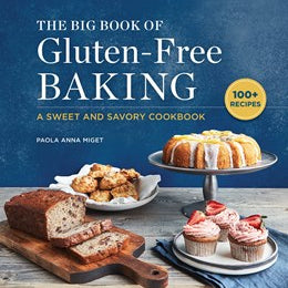 The Big Book Of Gluten-Free Baking by Miget. Paola Anna 20 9781647390372