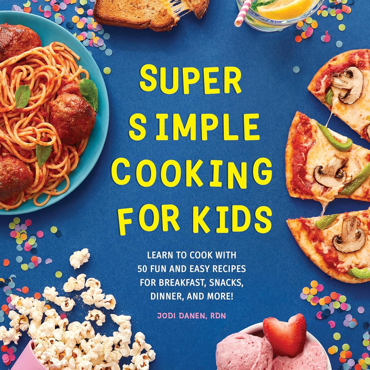 Super Simple Cooking For Kids by Danen. Jodi 9781647398071