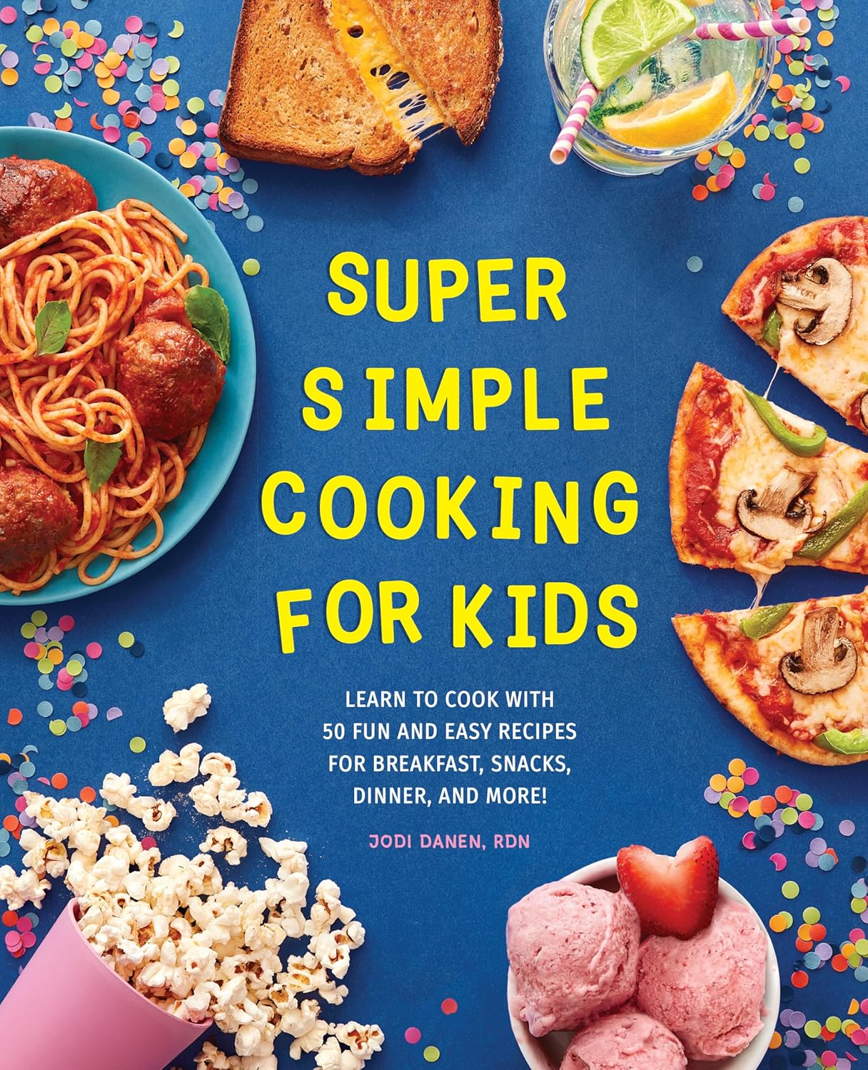 Super Simple Cooking For Kids by Danen. Jodi 9781647398071