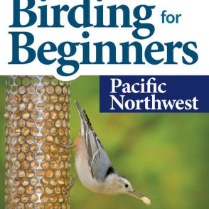 Stan Tekielas Birding For Beginners Pacific Northwest by Tekielas. Stan 9781647551216_40584134-028a-48d8-afa5-b46006c286fc