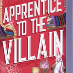 APPRENTICE TO THE VILLAIN (ASSISTANT TO THE VILLAIN #02) - MAEHRER. HANNAH NICOL 9781649377173