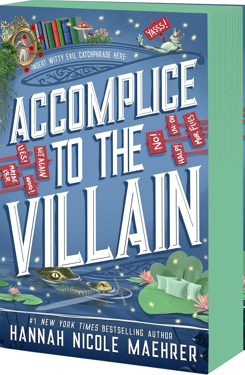 ACCOMPLICE TO THE VILLAIN (ASSISTANT TO THE VILLAIN #3) - MAEHRER. HANNAH NICOLE 9781649378545